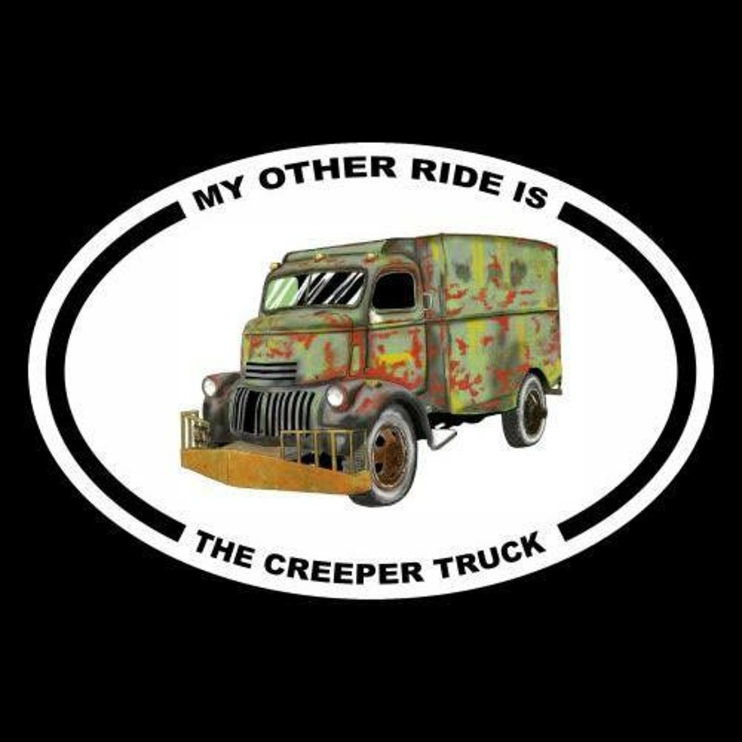 JEEPERS CREEPERS my Other Ride is the Creeper Etsy