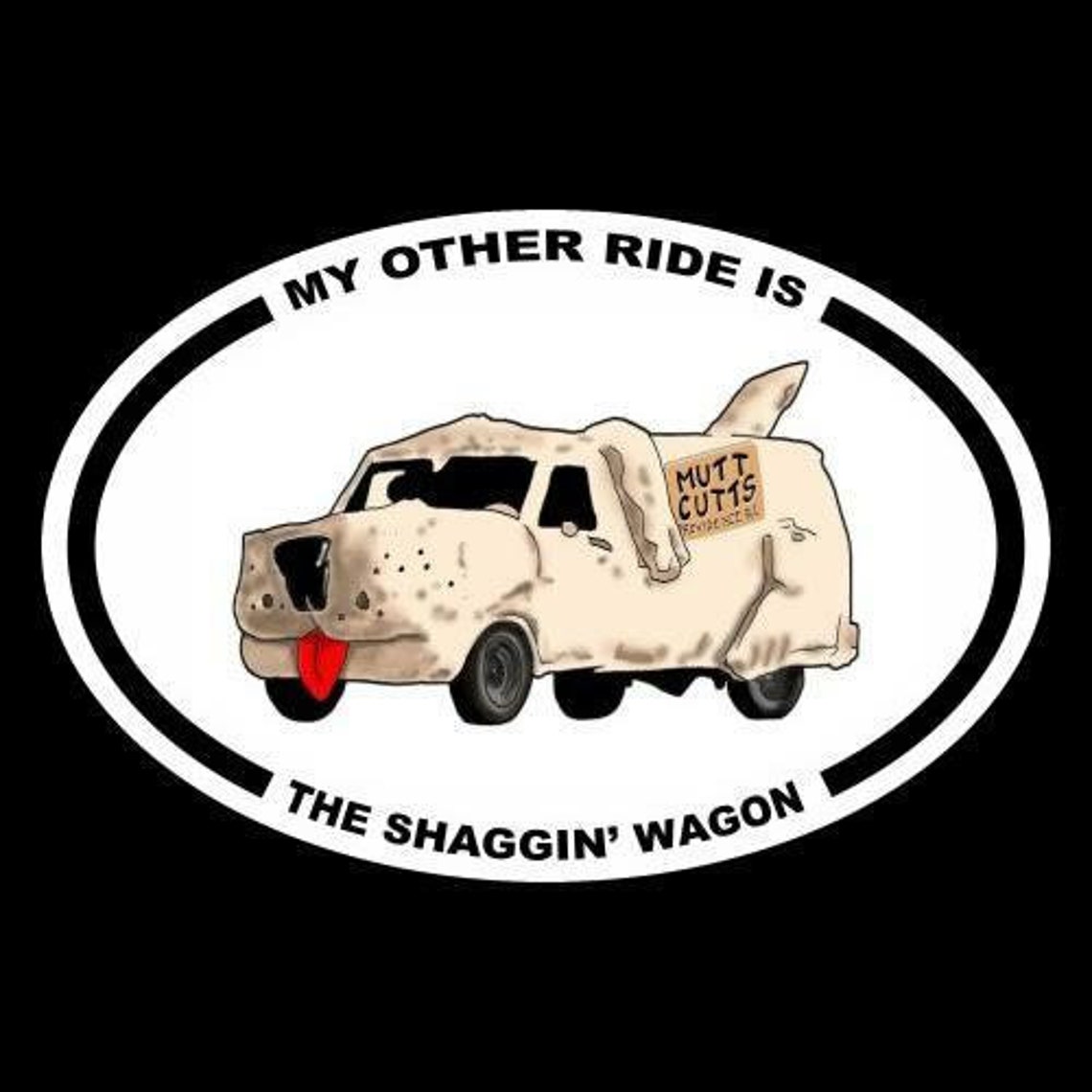 Funny my Other Ride is the Shaggin' Wagon DUMB Etsy