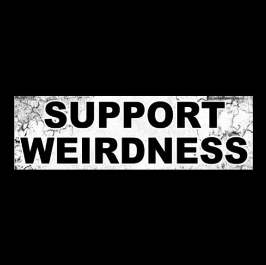 Funny Support Weirdness Bumper Sticker Goth Girl Etsy