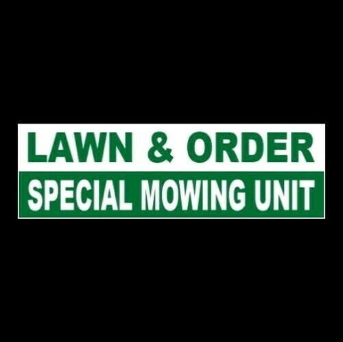 Funny Lawn Order Special Mowing Unit LANDSCAPING BUSINESS STICKER decal sign lawn care company lawnmower gardening gardener vinyl