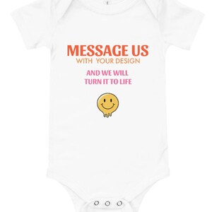 Custom Baby Bodysuit Onesie You Design Your Own Baby Onesie and Toddler Tee Baby Bodysuit Special Occasions New Parent Gift Baby Shower Gift