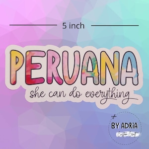 Peru Stickers set of 3, Peruana she can do  everything, Stickers Peru shield Peruana and Peru map, aquarella style, Peruvian mode, Peru