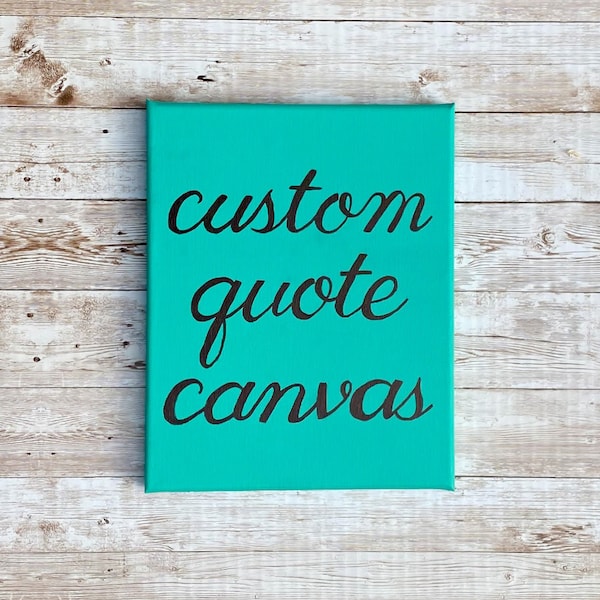 Custom Canvas Quote Etsy