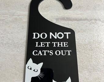 Do Not Let the Cat Out Sign - Etsy