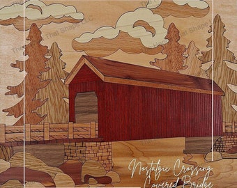 May include: A wooden art piece depicting a red covered bridge with a wooden frame and a brown wooden roof. The bridge is set against a background of trees and clouds. The text "Nostalgic Crossing Covered Bridge" is written below the bridge.