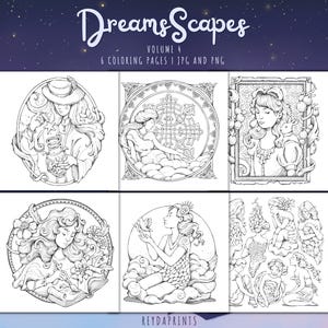 May include: A digital download titled "DreamsScapes Volume 4" featuring six coloring pages in JPG and PNG formats. The pages showcase detailed black and white illustrations of women in various fantasy settings, with intricate designs and floral elements.