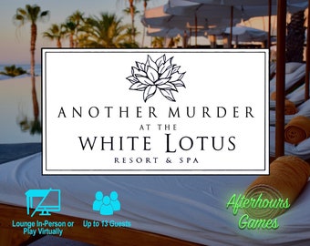 Another Murder at The White Lotus, (not) HBO's White Lotus-themed Murder Mystery party game, up to 13 players, IRL, Virtual/Zoom-Friendly