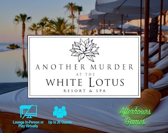 Another Murder at The White Lotus, (not) HBO's White Lotus-themed Murder Mystery party game, up to 20 players, IRL, Virtual/Zoom-Friendly