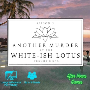 Another Murder at The White-ish Lotus, jeu de société Murder Mystery inspiré de la Thaïlande WL, saison 3, jusqu'à 10 joueurs, IRL, virtuel/compatible avec les zooms