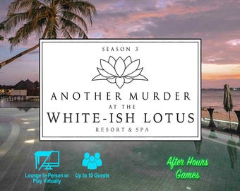 Otro asesinato en The White-ish Lotus, temporada 3, Tailandia. Juego de fiesta de misterio de asesinato inspirado en WL, hasta 12 jugadores, IRL, virtual/compatible con Zoom.