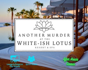 Otro asesinato en The White-ish Lotus, un juego de fiesta de misterio y asesinato inspirado en WL, hasta 6 jugadores, IRL, virtual/compatible con Zoom