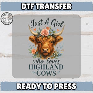 Cute Highland Cow DTF Transfer with Floral Accents, Rustic Farmhouse Iron-On for Women&#39;s Shirts, Ready To Press Apparel Design