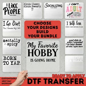 Op de afbeelding: Een verzameling vierkante DTF-transfers met diverse zwarte tekstontwerpen op een lichte achtergrond. De zinnen omvatten I Like People, Kinda Classy Kinda Sweary, Socializing Is My Cardio, I Can't Adult Today, Mentally Spicy en My Favorite Hobby Is Going Home.