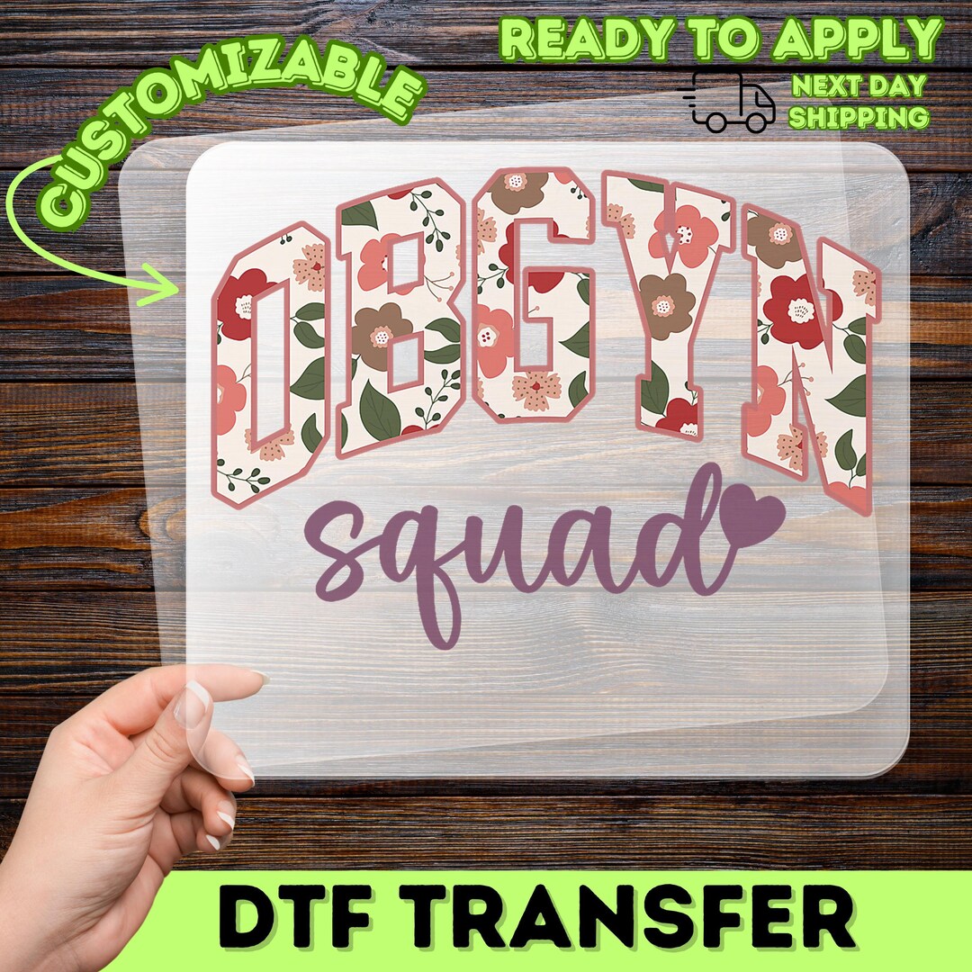 OBGYN Squad Floral Pattern Heat Transfer, Empowering Medical Team ...