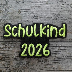 Schrift Nr. 2 Schulkind 2026 Aufnäher, Patch, Bügelbild, gestickt, iron-on, embroidery