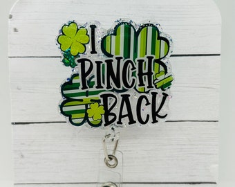 I pinch back badge reel; St. Patrick’s Day; St. Patty’s Day; March; Green; acrylic badge reel; nurse badge; rn badge ; badge holder