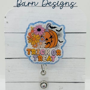 Trick or treat badge reel; Halloween; October; fall; acrylic badge reel; nurse badge; rn badge ; badge holder