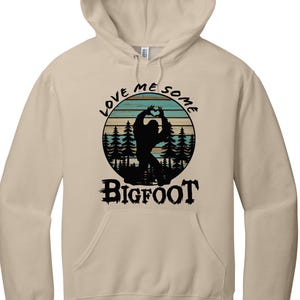 Love me some bigfoot sweatshirt, Big foot Hoodie, Bigfoot fan hoodie, Big foot sweatshirt, gift for bigfoot lover