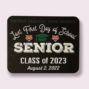Personalized sign, senior sign, last first day of school sign, senior prop, last day of school sign,