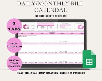 May include: A laptop screen displaying a digital calendar template with the text "DAILY/MONTHLY BILL CALENDAR" and "GOOGLE SHEETS TEMPLATE." Pink circles highlight "3 TABS," "FULLY AUTOMATED," and "STAY ON TOP OF FINANCES." The calendar shows June 2025.