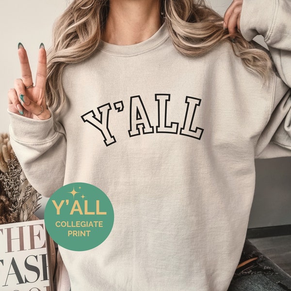 Y'all western country sweatshirt, yall means all, Nashville shirt, howdy shirt, cowgirl boots shirt, yeehaw shirt, southern girl shirt