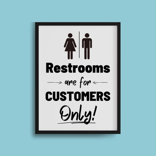 PRINTABLE Restroom SIGN, Restrooms for Customers Only, Customers Only, Business Restroom, Restaurant Cafe Bathroom, Office Facilities Sign