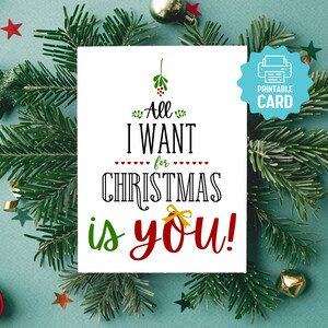 AFDRUKBARE romantische kerstkaart, All I Want for Christmas is You, DIY-wenskaart voor geliefden