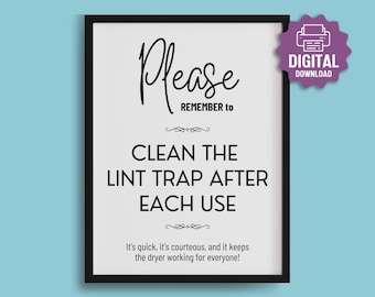 PRINTABLE Clean Lint Trap PRINT, Please Remember to Clean the Lint Trap After Each Use, Shared Laundromat Etiquette, Dorm Laundry Room Sign