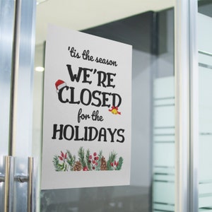PRINTABLE Closed for the Christmas Holidays SIGN, Office Retail Closed ...
