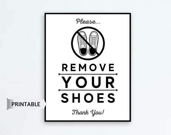 Please Remove Your Shoes Sign PRINTABLE Remove Your Shoes - Etsy