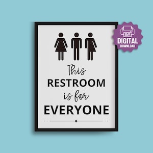 PRINTABLE All Gender Restroom SIGN, Restroom is for Everyone Poster, Business Workplace, Office Restaurant Inclusive, Neutral Bathroom