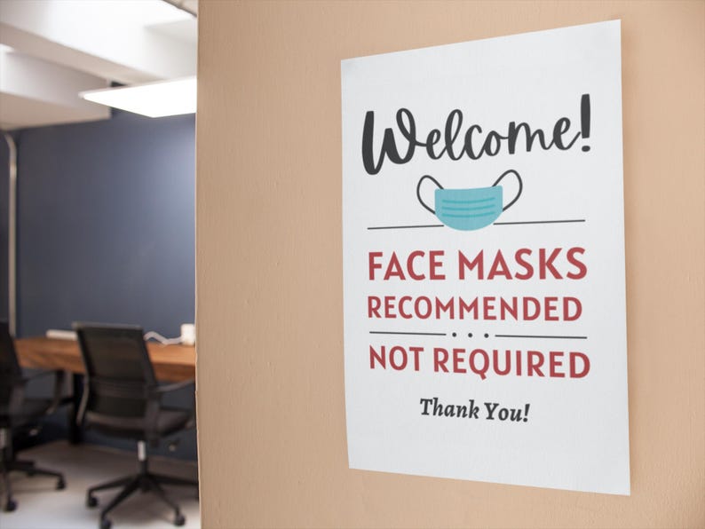 PRINTABLE Face Masks Recommended Not Required SIGN, — Welcome Business ...
