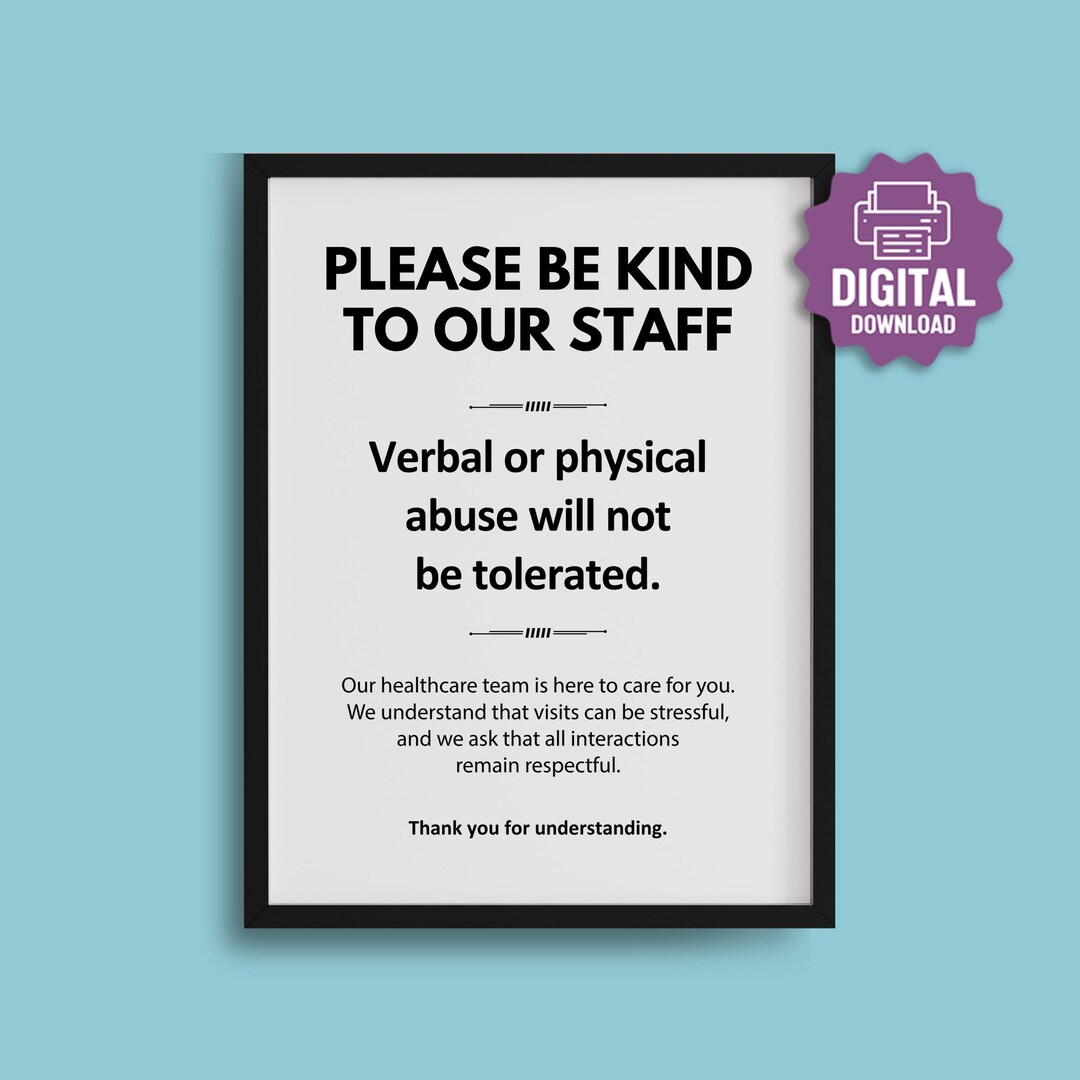 PRINTABLE Be Kind to Our Staff SIGN, Be Advised No Verbal Abuse ...