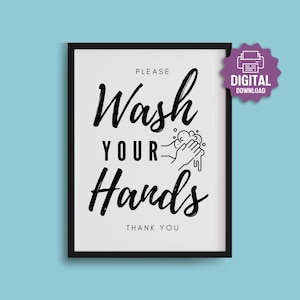 PRINTABLE Wash Your Hands SIGN, Please Wash Your Hands Poster, Office, Restaurant, Workplace Bathroom, Wash Your Hands Visual Reminder