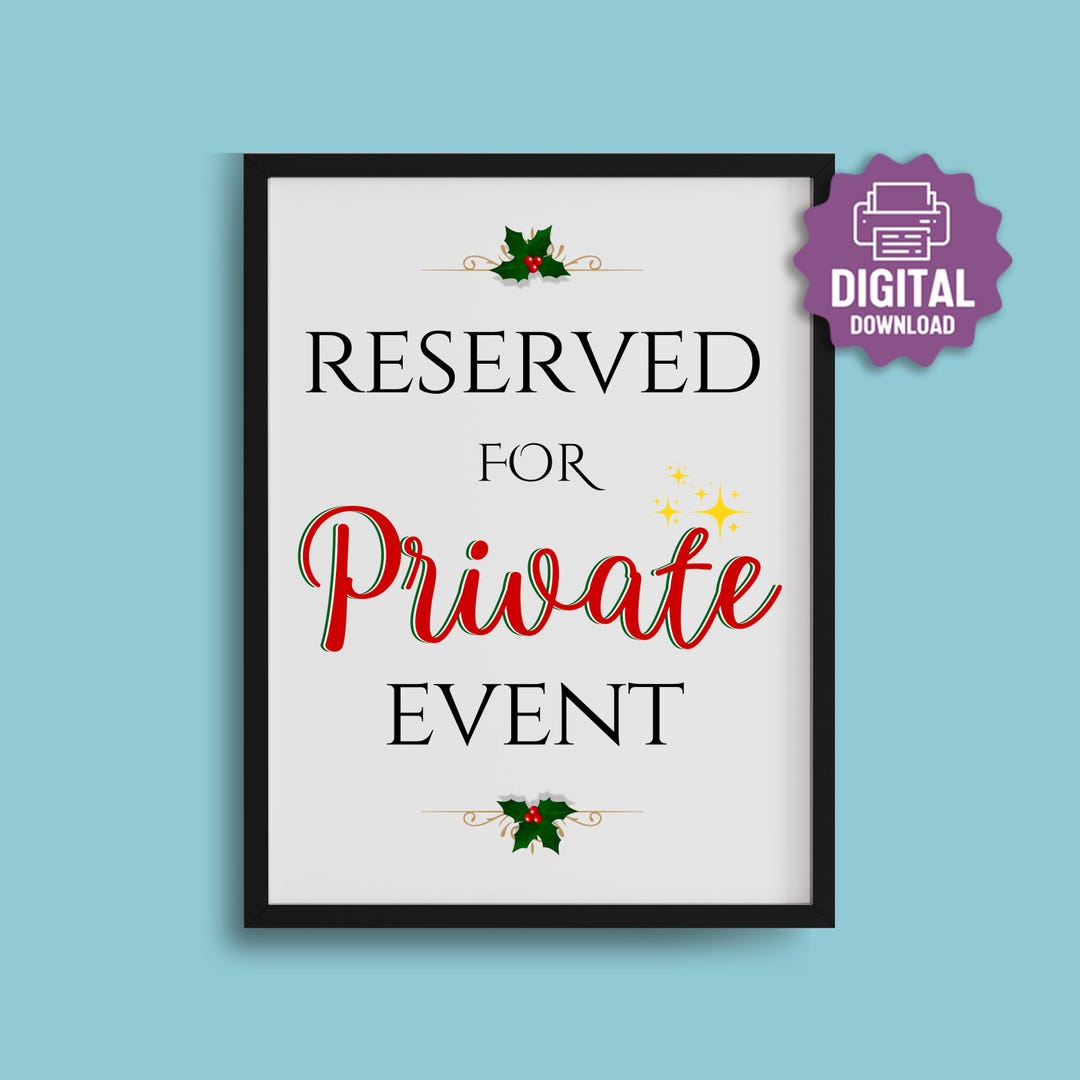 Vip Event Resevered Signage PRINTABLE Reserved for Private Event Sign, Christmas Party Sign ...