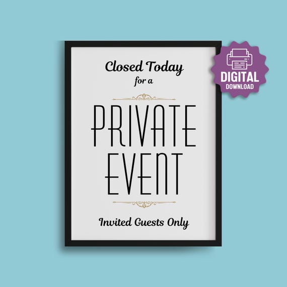 Receptions Close. Sign Closed For Party