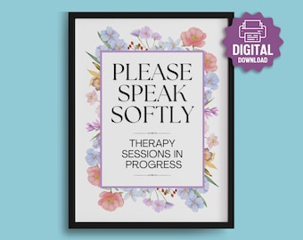 PRINTABLE Please Speak Softly SIGN, Therapy Session in Progress, Please Be Quiet, Floral Wellness Signs, Therapy, Spa, Healthcare Facility