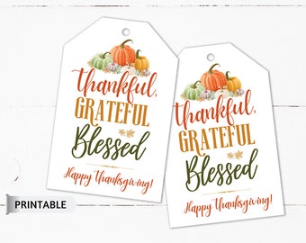 Thankful Grateful Blessed Gift Tag, PRINTABLE Thanksgiving Basket Tag, Thanksgiving Themed Gift Tag, Gift Tag for Thanksgiving, Pumpkin Tag