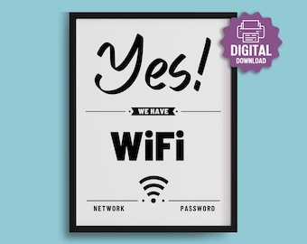 May include: A rectangular black-framed sign with a white background featuring the black text Yes! We Have WiFi, a signal icon, and the words Network and Password at the bottom. A purple star-shaped badge with a printer icon and Digital Download text.