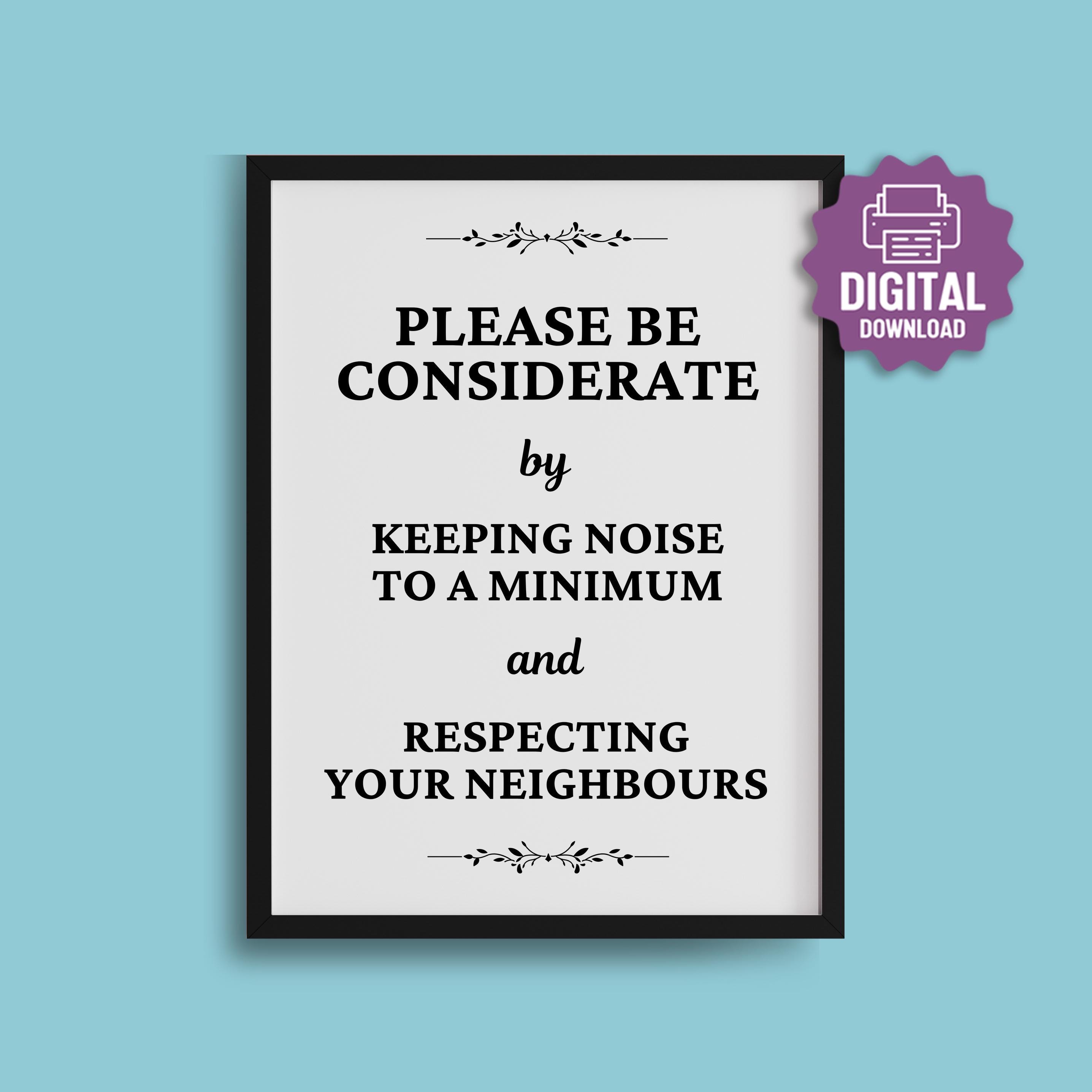 PRINTABLE Please Be Considerate SIGN, Keep Noise to a Minimum, Respect ...