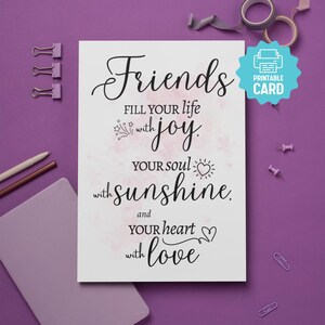CARTÃO DE AMIGOS PARA IMPRIMIR, Amigos enchem sua vida de alegria, sua alma de sol e seu coração de amor, Namorada, Reconheça a amizade