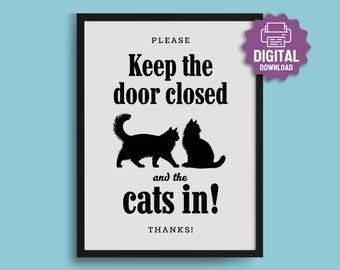 PRINTABLE Keep 2 Cats In Sign, Keep Door Closed, Fluffy Cats, Don't Let the Cats Out, Cat Owner Gift, Front Door Cat Poster, Cute Cat Decor