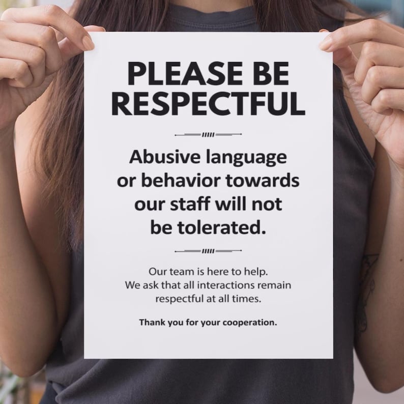 Respectitful Language PRINTABLE Please Be Respectful SIGN, Customer Behaviour Policy, Be ...