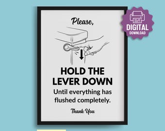 PRINTABLE Please Hold Lever Down SIGN, Restaurant Restroom Notice, Prevent Toilet Clogs, Business Bathroom Sign, Office Bathroom Etiquette
