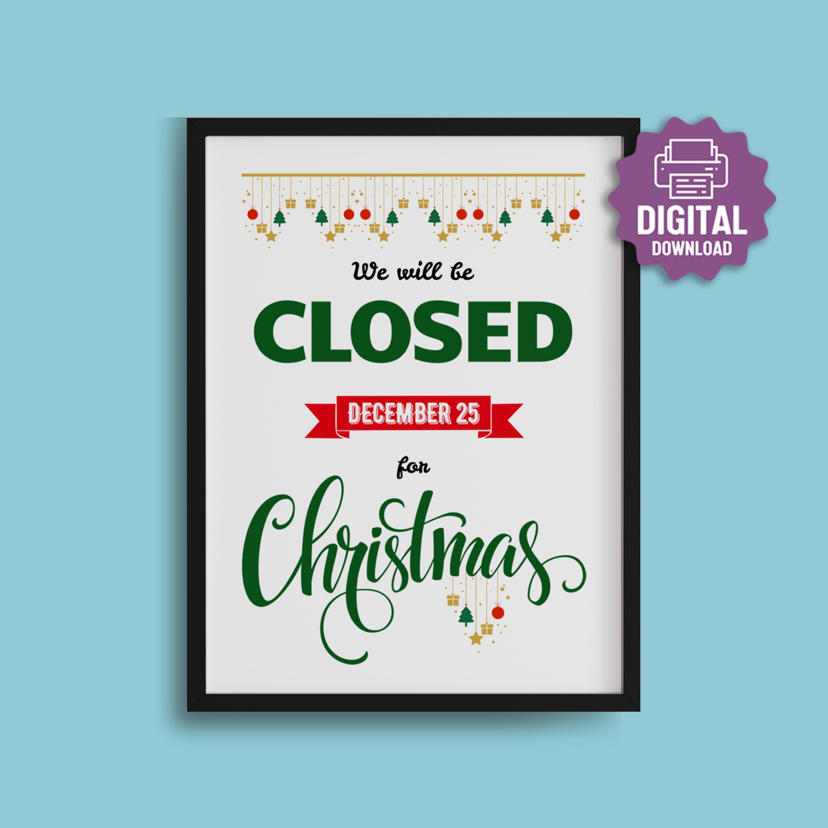 PRINTABLE Closed for Christmas SIGN, Holiday Storefront Notice, Office ...