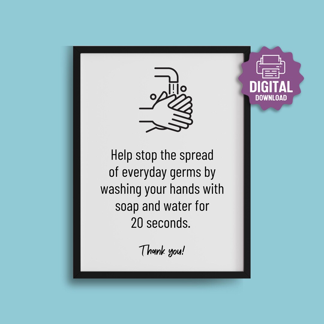 PRINTABLE Hand Washing SIGN, Stop the Spread of Germs, Wash Your Hands ...