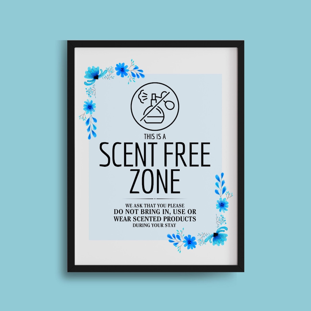printable-scent-free-zone-sign-fragrance-free-health-care-facility-workplace-perfume-free-sign-office-staff-smell-sensitivity-no-cologne-etsy