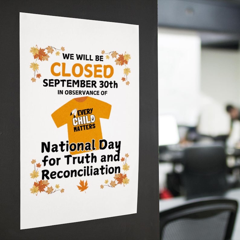 PRINTABLE Closed for National Day for Truth and Reconciliation SIGN ...