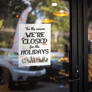 PRINTABLE Closed for the Christmas Holidays SIGN, Office Retail Closed ...