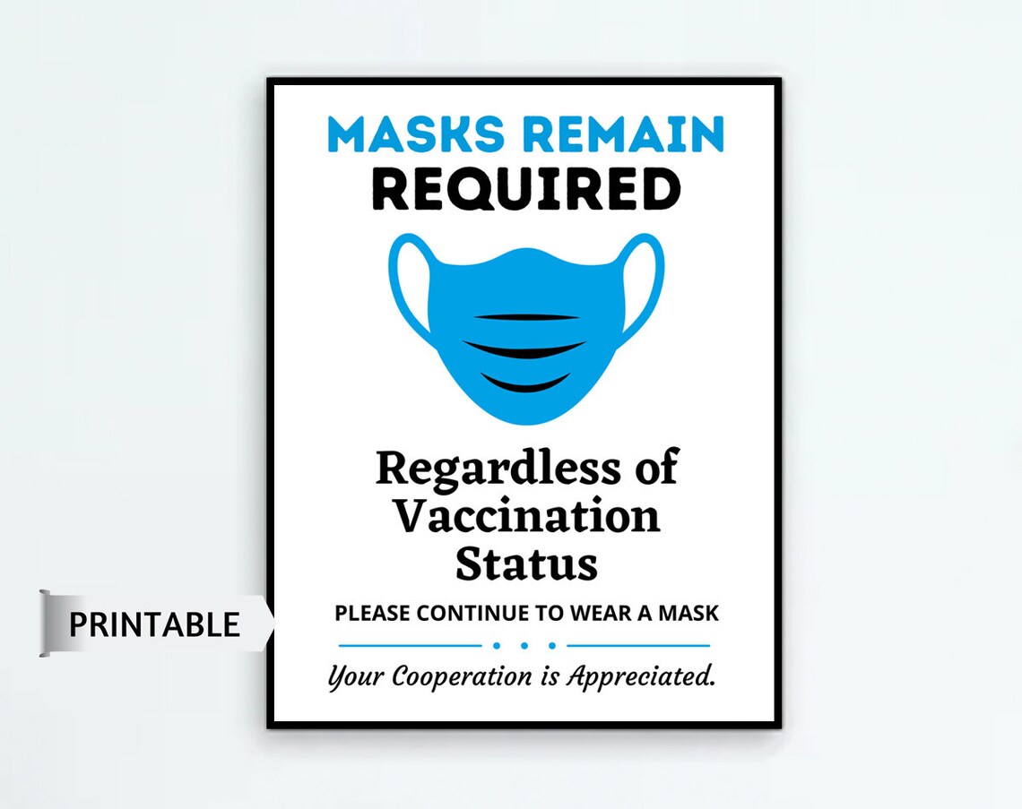 Face Masks Still Required PRINTABLE Sign Masks Remain Etsy